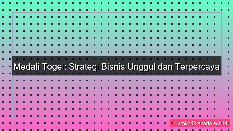 gambar MEDALI TOGEL strategi bisnis medalitogel