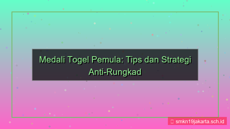 gambar MEDALI TOGEL tips pemula medalitogel