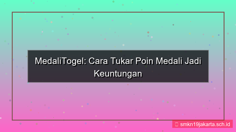 tampilan MEDALI TOGEL tukar poin medalitogel