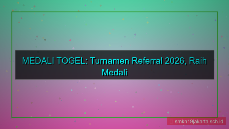 tampilan MEDALI TOGEL turnamen referral 2026