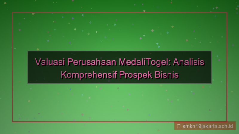 gambar MEDALI TOGEL valuasi perusahaan medalitogel