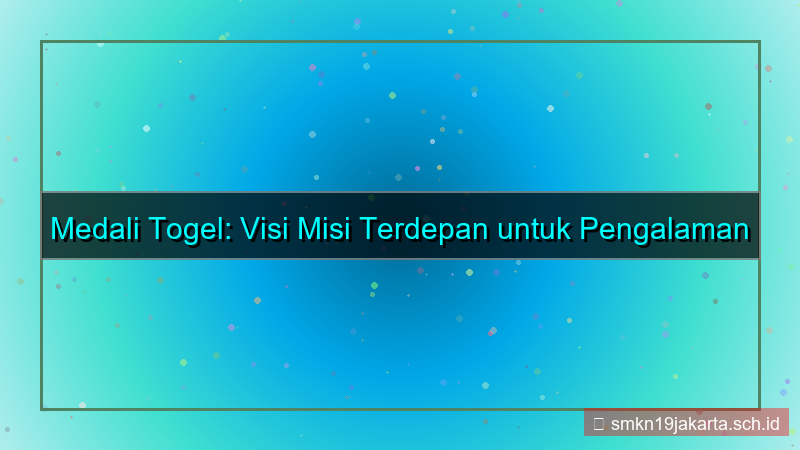 visual MEDALI TOGEL visi misi medalitogel