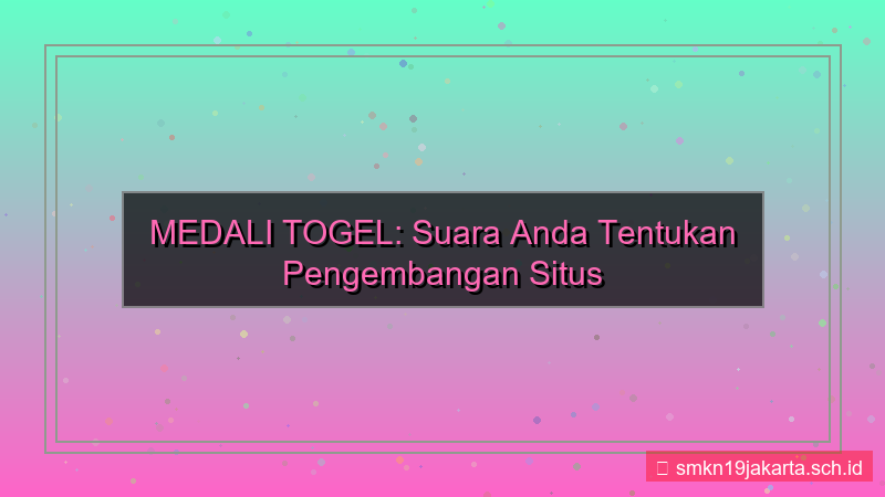 ilustrasi MEDALI TOGEL vote pengembangan situs