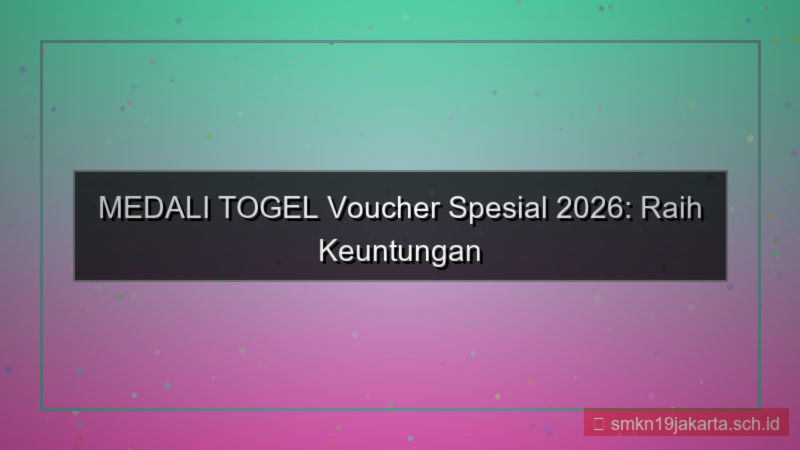gambar MEDALI TOGEL voucher spesial 2026