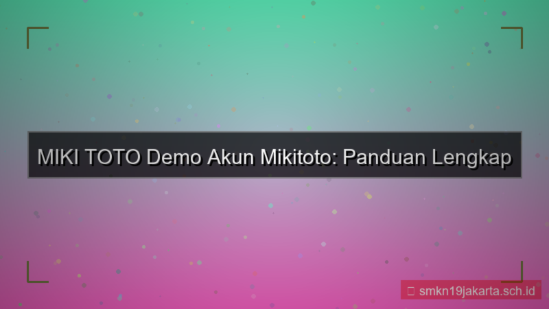 MIKI TOTO demo akun mikitoto