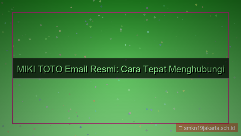 MIKI TOTO email resmi mikitoto