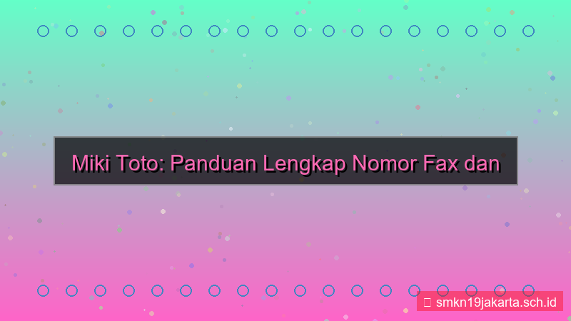 ilustrasi MIKI TOTO fax perusahaan mikitoto