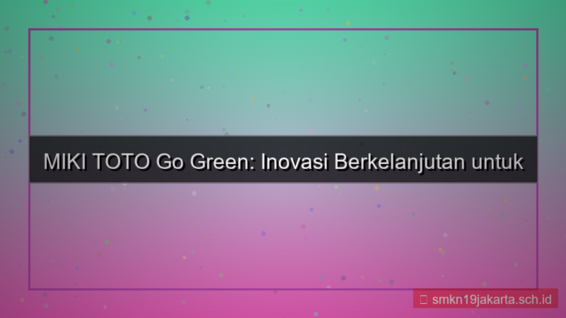 MIKI TOTO go green mikitoto