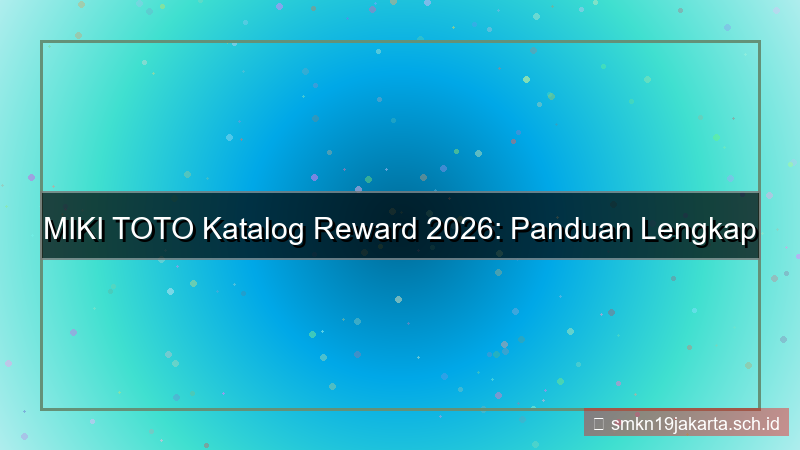 MIKI TOTO katalog reward 2026