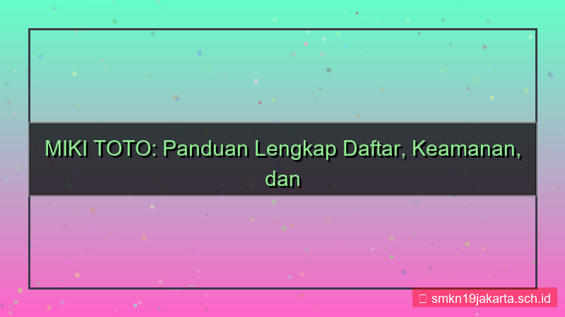 desain MIKI TOTO landing page daftar mikitoto