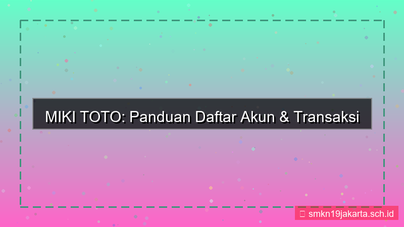 desain MIKI TOTO line bank daftar