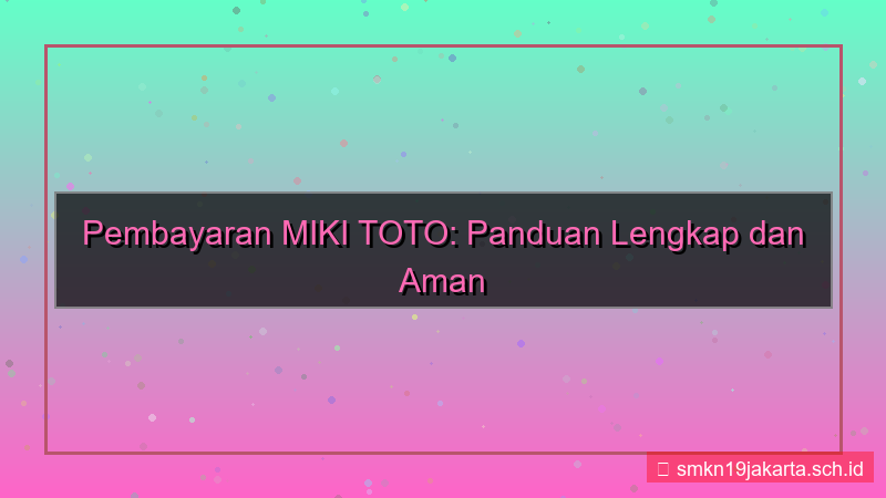 gambar MIKI TOTO linkaja pembayaran mikitoto