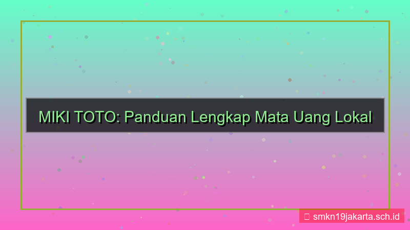 MIKI TOTO mata uang lokal daftar