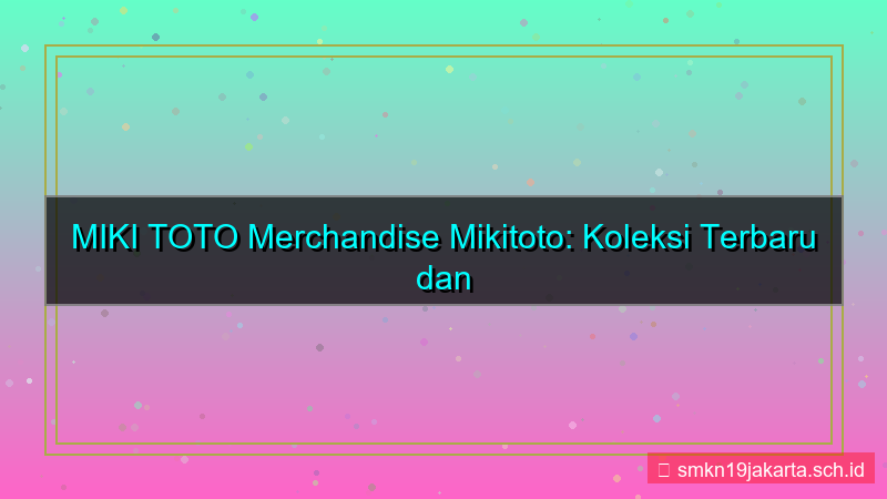 visual MIKI TOTO merchandise mikitoto