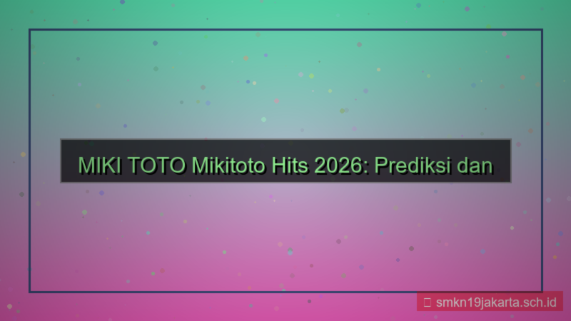 konten MIKI TOTO mikitoto hits 2026