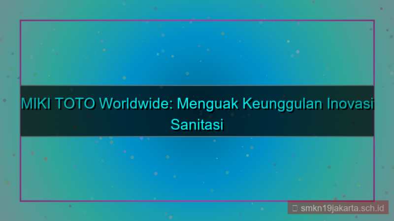 desain MIKI TOTO mikitoto worldwide