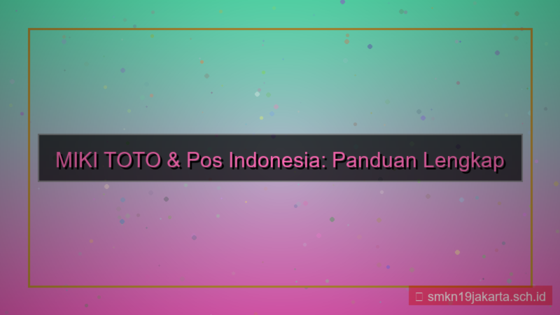 ilustrasi MIKI TOTO pos indonesia daftar