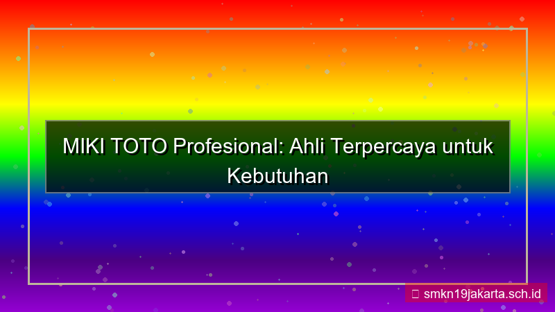 konten MIKI TOTO profesional mikitoto