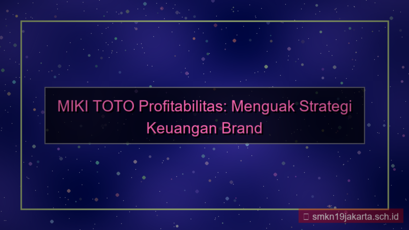 gambar MIKI TOTO profitabilitas mikitoto