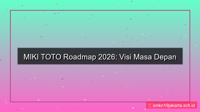 MIKI TOTO roadmap mikitoto 2026