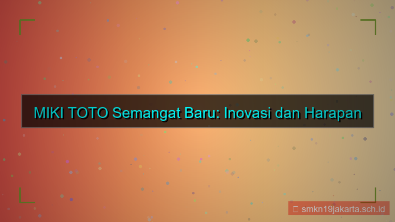 konten MIKI TOTO semangat baru mikitoto