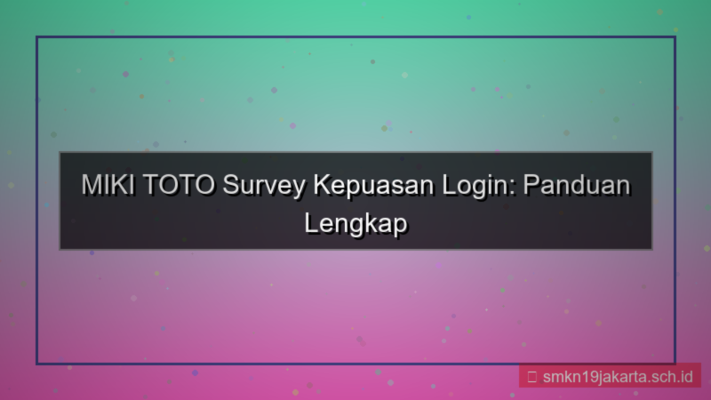 desain MIKI TOTO survey kepuasan login