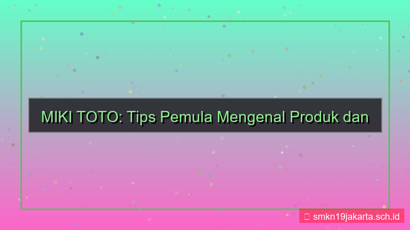 tampilan MIKI TOTO tips pemula mikitoto