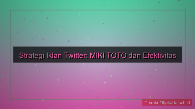 MIKI TOTO twitter ads mikitoto