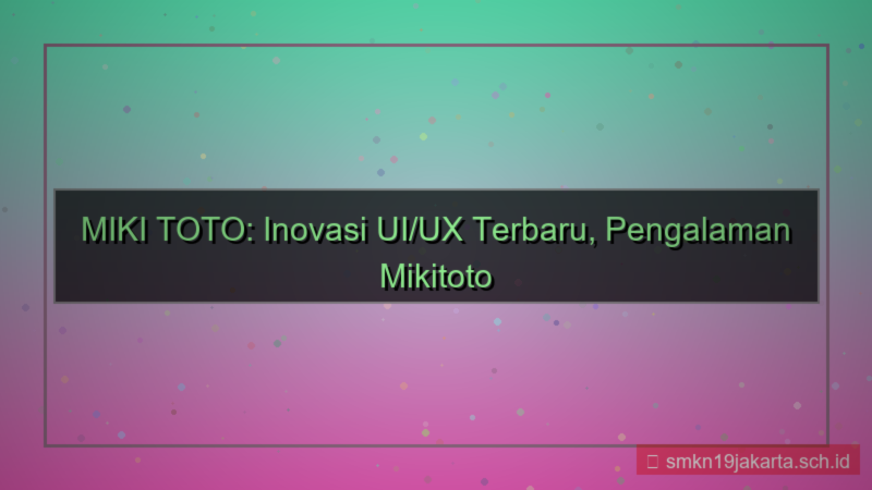 gambar MIKI TOTO ui ux terbaru mikitoto