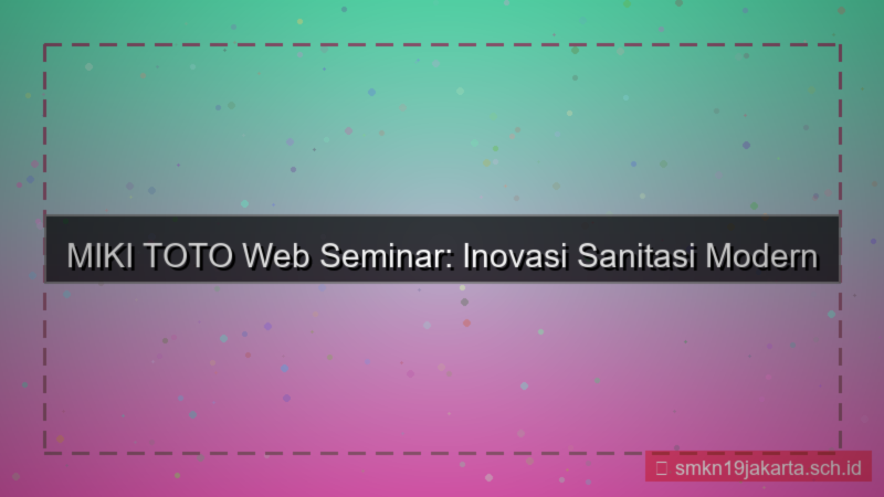 gambar MIKI TOTO web seminar mikitoto