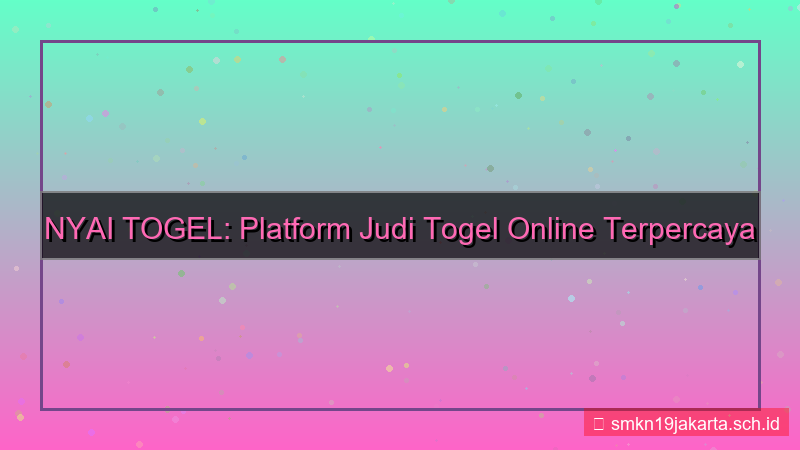 NYAI TOGEL adil nyaitogel