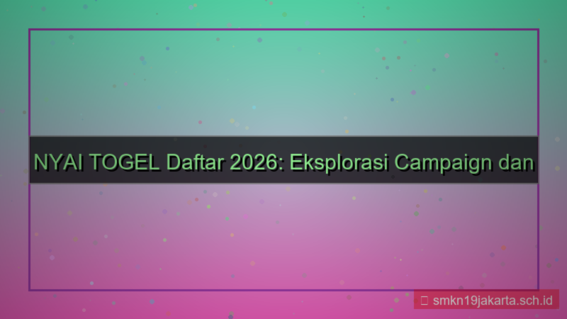 gambar NYAI TOGEL campaign daftar 2026