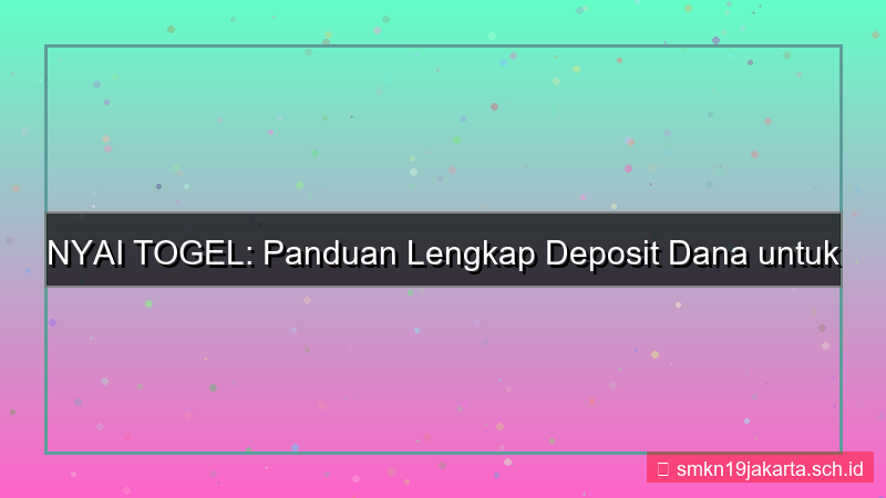 konten NYAI TOGEL dana deposit nyaitogel