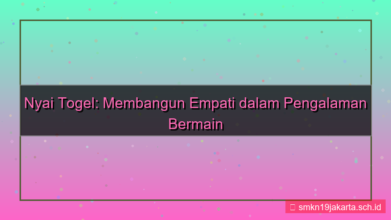 ilustrasi NYAI TOGEL empati nyaitogel