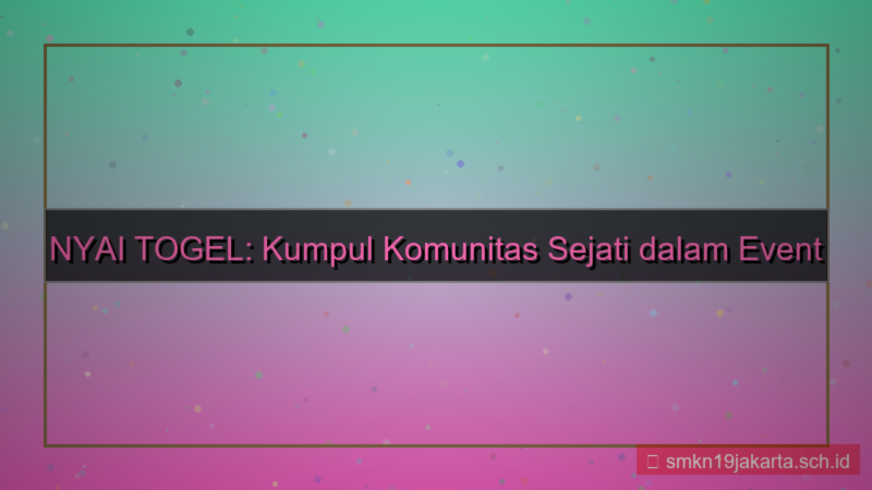 konten NYAI TOGEL event offline nyaitogel