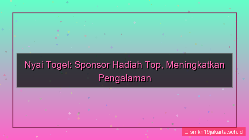 visual NYAI TOGEL hadiah top sponsor