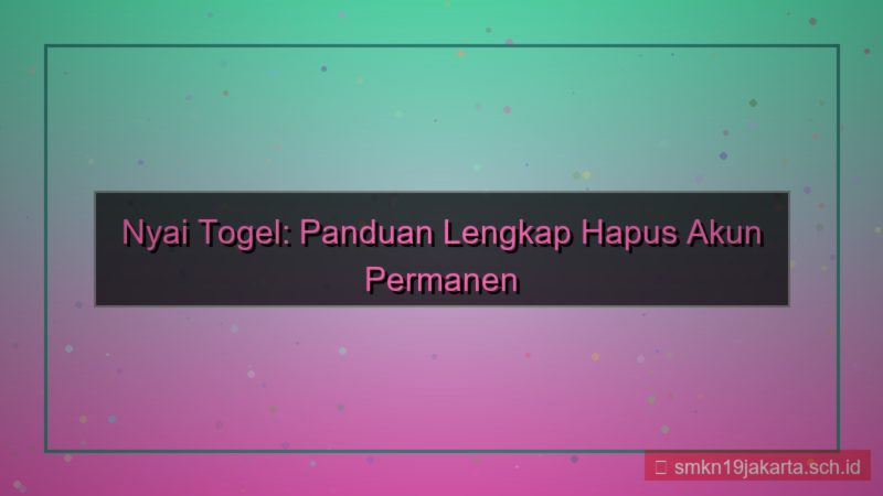 tampilan NYAI TOGEL hapus akun permanen