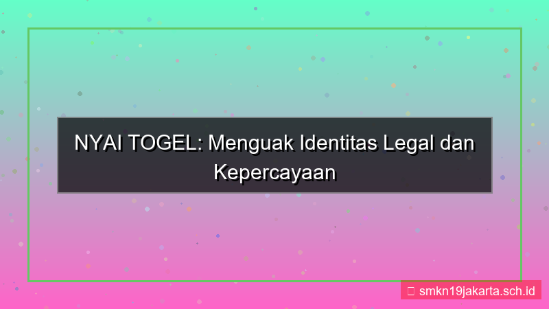 tampilan NYAI TOGEL identitas legal nyaitogel