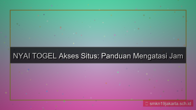 tampilan NYAI TOGEL jam sibuk akses situs
