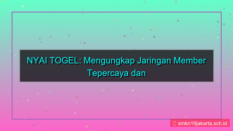 visual NYAI TOGEL jaringan member nyaitogel
