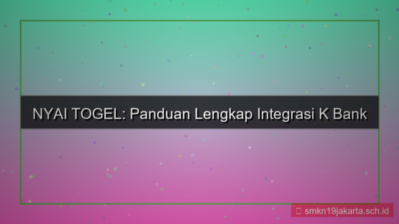 konten NYAI TOGEL k bank nyaitogel
