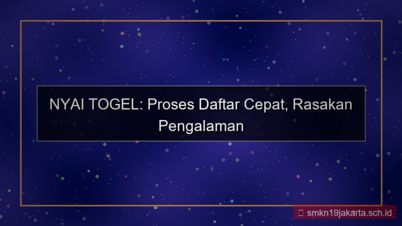tampilan NYAI TOGEL kecepatan proses daftar