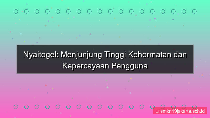 desain NYAI TOGEL kehormatan nyaitogel