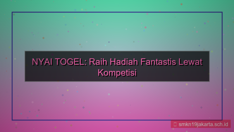 konten NYAI TOGEL kompetisi ajak member
