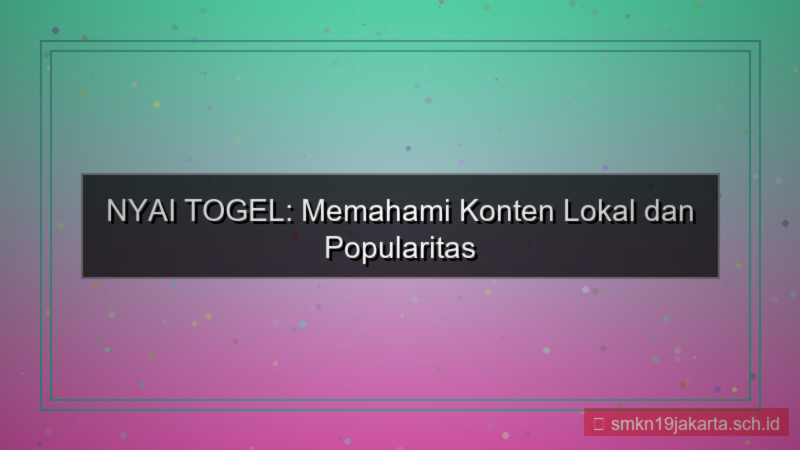 NYAI TOGEL konten lokal nyaitogel
