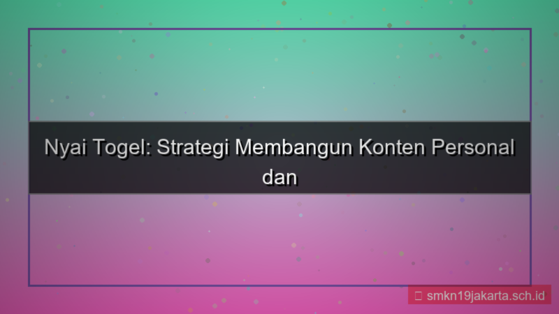 NYAI TOGEL konten personal nyaitogel