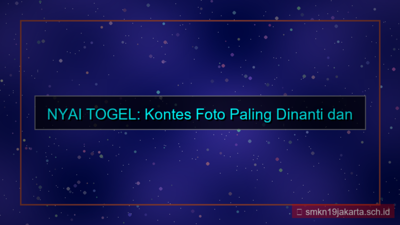 NYAI TOGEL kontes foto nyaitogel