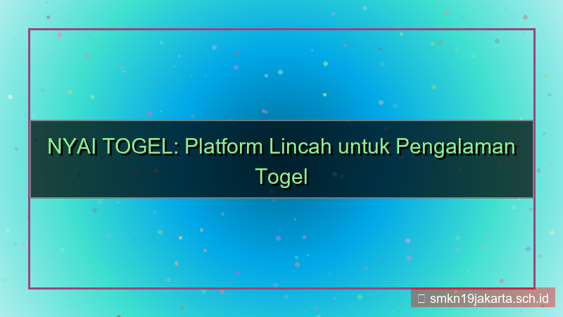 tampilan NYAI TOGEL lincah nyaitogel