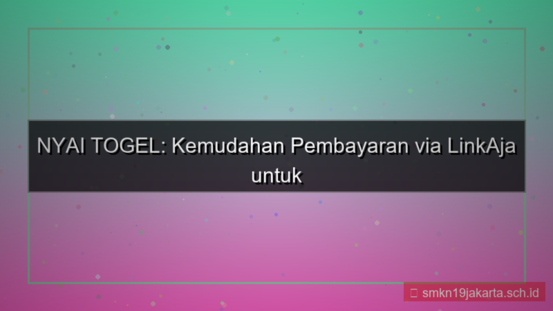 visual NYAI TOGEL linkaja pembayaran nyaitogel