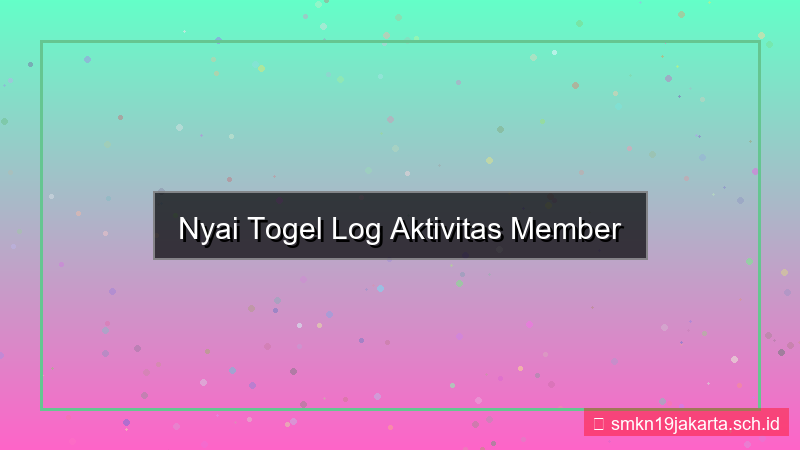 gambar NYAI TOGEL log aktivitas member